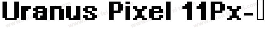 Uranus Pixel 11Px字体转换